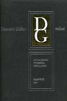 Devecseri G�bor - Epidauroszi t�csk�k, sz�ljatok (Devecseri G�bor m�vei)