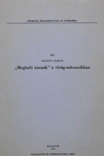 Darnyi Sndor - "Meghal istenek" a virg-mtoszokban