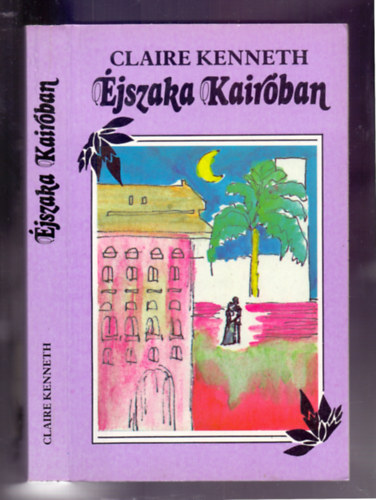 Claire Kenneth - �jszaka Kair�ban