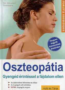 Siegbert Dr. Tempelhof - Oszteoptia - Gyengd rints a fjdalom ellen (Hogyan tegyk knnyebb letnket / Az izleti blokkok felismerse s oldsa / Az ngygyt erk aktivlsa (Extra: ngygyt program)