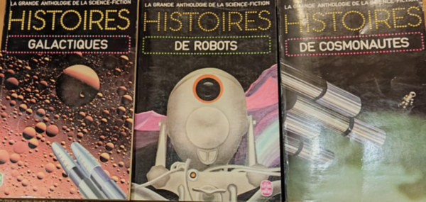 Grard (Gerard) Klein, Demetre Ioakimidis, Jacques Goimard - 3 db La Grande Anthologie de la Science-Fiction: De Cosmonautes + De Robots + Galactiques