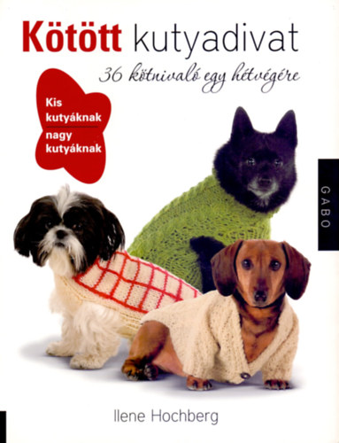 Ilene Hochberg - Kttt kutyadivat