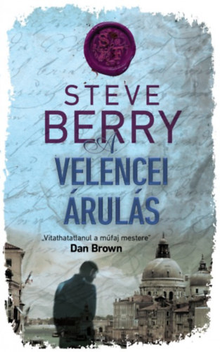 Steve Berry - A velencei árulás