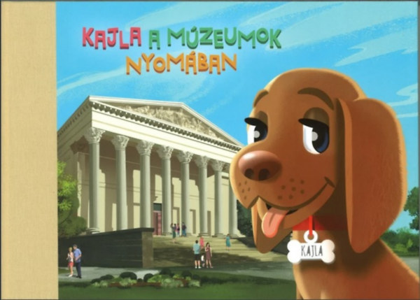 Kajla a mzeumok nyomban