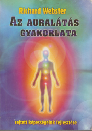 Richard Webster - Az auralts gyakorlata