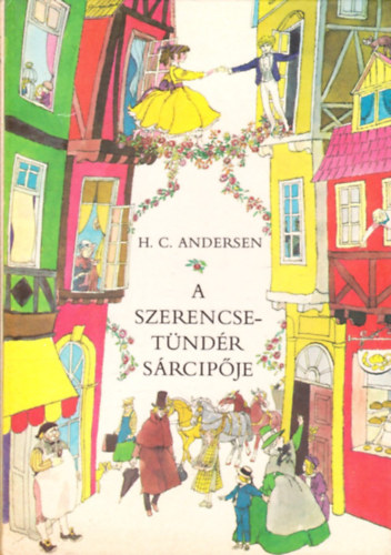 Hans Christian Andresen - A szerencsetndr srcipje