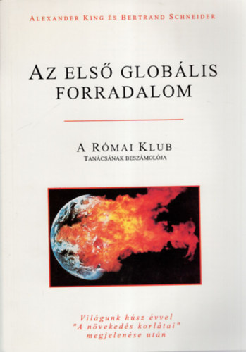 Az els� glob�lis forradalom - A R�mai Klub Tan�cs�nak besz�mol�ja