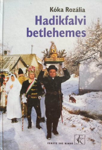 Kóka Rozália - Hadikfalvi betlehemes