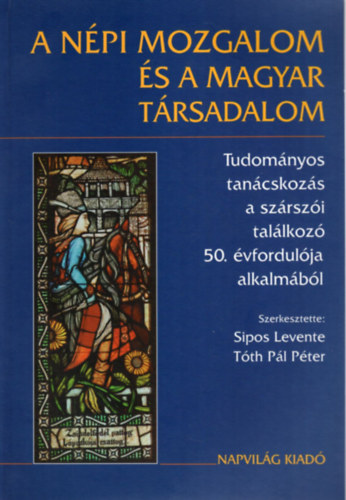 Sipos Levente -T�th P�l P�ter - A n�pi mozgalom �s a magyar t�rsadalom