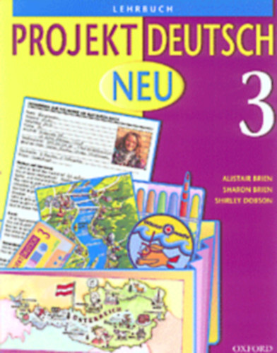 Alistair Brien, Sharon Brien, Shirley Dobson - PROJEKT DEUTSCH 3. LEHRBUCH