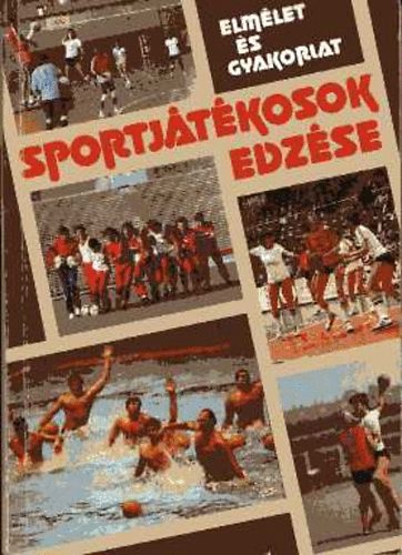 Istvnfi Csaba (szerk.) - Sportjtkosok edzse