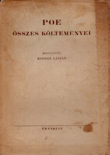 Kardos L�szl� (szerk.) - Poe �sszes k�ltem�nyei