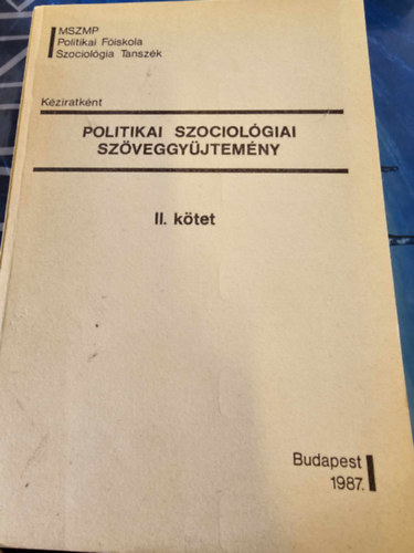Andics Jen, Badacsonyi Gyrgy - Politikai szociolgia szveggyjtemny II.