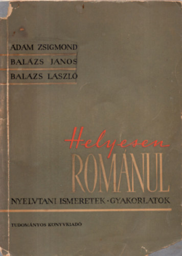 �d�m Zs.-Bal�zs J.-Bal�zs L. - Helyesen rom�nul