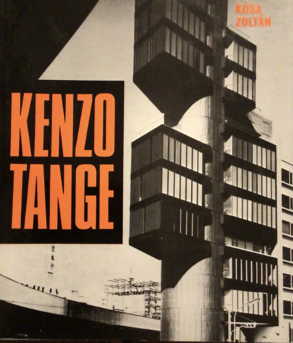 Ksa Zoltn - Kenzo Tange