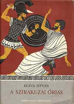 Sz�va Istv�n - A szirakuzai �ri�s