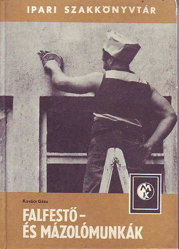 Kovcs Gza, Bretz Gyula (szerk.) - Falfest- s mzolmunkk - Szndinamikai hatskelts, a festett krnyezet kialaktsnak ltalnos tervezsi irnyelvei