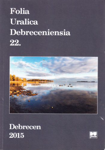 Matics�k S�ndor (szerk.), Keresztes L�szl� (szerk.) - Folia Uralica Debreceniensia 22.