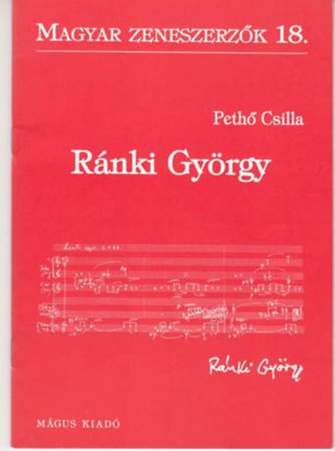 Peth� Csilla - R�nki Gy�rgy (Magyar zeneszerz�k 18)