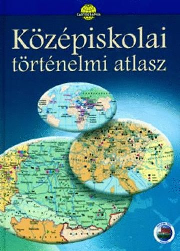 Cartographia - Középiskolai történelmi atlasz