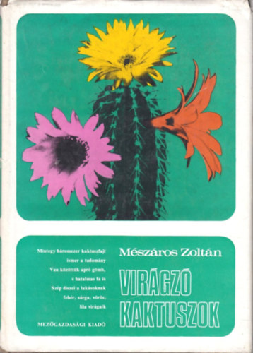 Mszros Zoltn - Virgz kaktuszok
