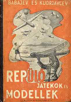 Babajev-Kudrjavcev - Repülő játékok és modellek
