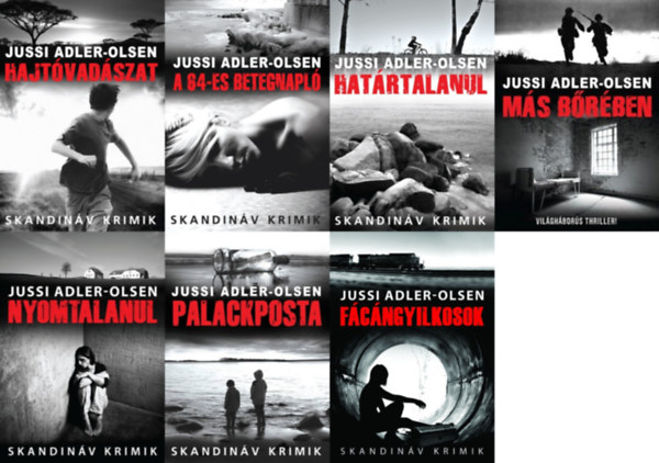 Jussi Adler-Olsen - 7 db Jussi Adler-Olsen skandináv krimi : A Q-ügyosztály esetei sorozat 1-6.: Nyomtalanul + Fácángyilkosok + Palackposta + A 64-es betegnapló + Hajtóvadászat + Határtalanul + Más bőrében (a szerző egy önállóan megjelent műve)