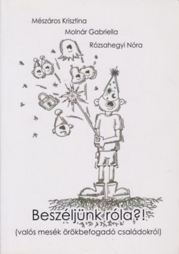 Mészáros Krisztina, Molnár Gabriella - Beszéljünk róla?!