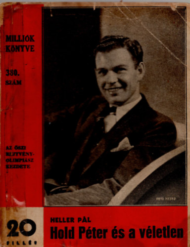 Heller Pl - Hold Pter s a vletlen (Millik Knyve 380. szm)