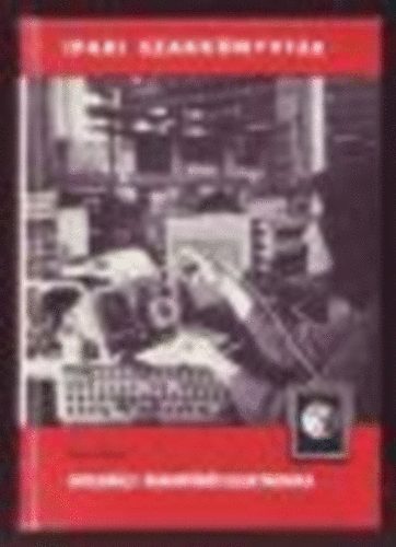 Sipos Gyula - Integrált áramkörös elektronika