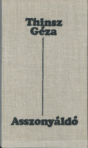 Thinsz Gza - Asszonyld