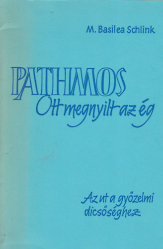 Schlink, M., Basilea - Pathmos-Ott megnylt az g