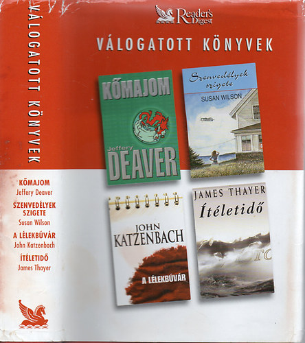 Deaver; Wilson; Katzenbach; Thayer - Kmajom - Szenvedlyek szigete - A llekbvr - tletid