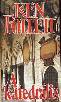 Ken Follett - A katedrális