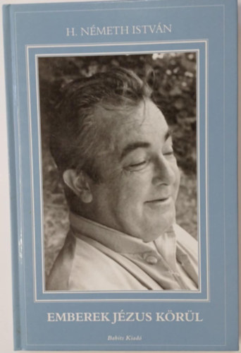 H. N�meth Istv�n - Emberek J�zus k�r�l