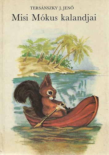 Ters�nszky J�zsi Jen� - Misi m�kus kalandjai
