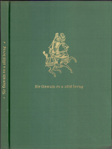 Vajda Mikls (ford.) - Sir Gawain s a zld lovag zord histrija rgi angol versben a brit elidkbl
