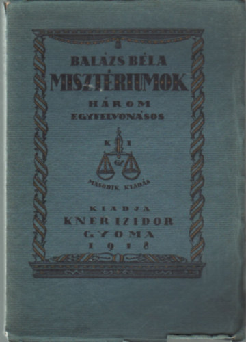 Balzs Bla - Misztriumok- hrom egyfelvonsos