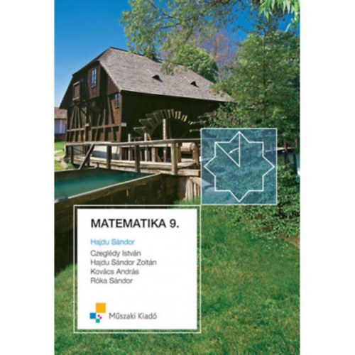 Hajdu S. Z.; Kovcs A.; Dr. Czegldy Istvn; Dr. Hajdu Sndor - Matematika 9.