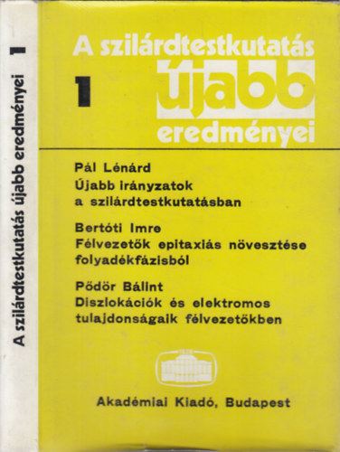 Pataki Gyrgy (szerk.) - A szilrdtestkutats jabb eredmnyei 1.