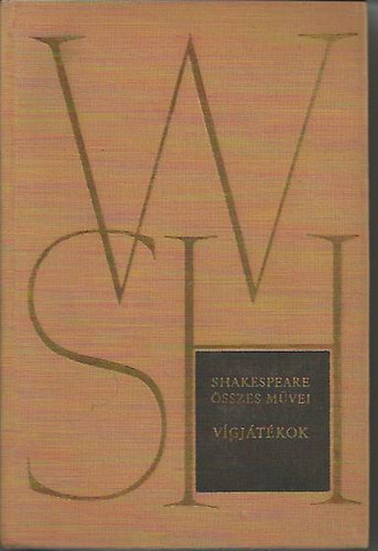 William Shakespeare - Shakespeare összes művei III. - Vígjátékok