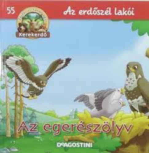 Az egerszlyv - Az erdszl laki (Kerekerd)