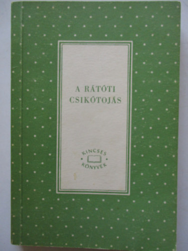 Varga Katalin (gyjt.) - A rtti csiktojs - Mesk, npmesk, mondk