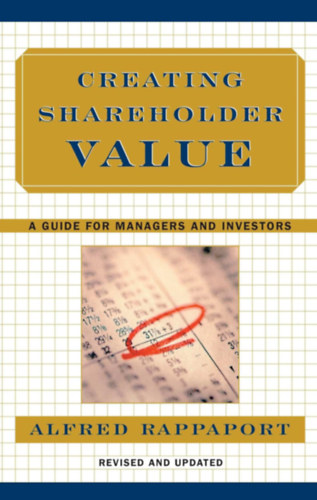 Alfred Rappaport - Creating Shareholder Value