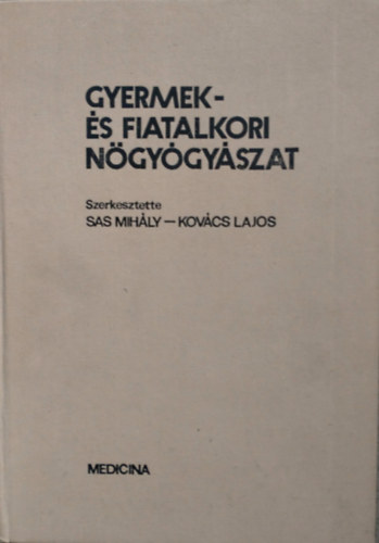 Sas Mih�ly - Kov�cs Lajos - Gyermek - �s fiatalkori n�gy�gy�szat