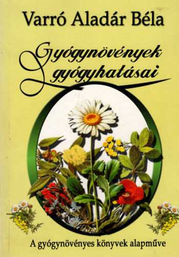 VARR ALADR BLA - Gygynvnyek gygyhatsai - fztt