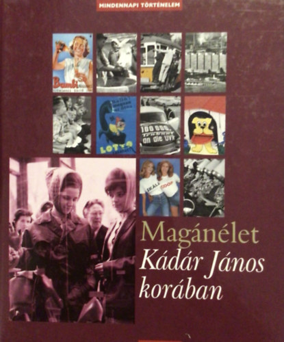 Valuch Tibor - Mag�n�let K�d�r J�nos kor�ban