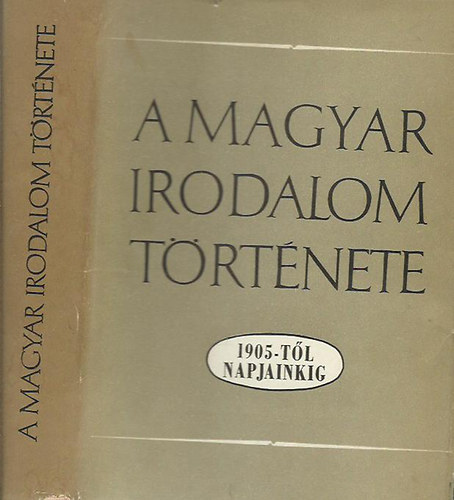 Bldi-Bodnr - A magyar irodalom trtnete 1905-tl napjainkig