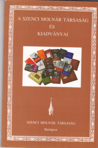 Sz�j Rezs� - A Szenci Moln�r T�rsas�g �s kiadv�nyai