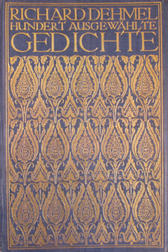 Richard Dehmel - Hundert ausgewählte Gedichte